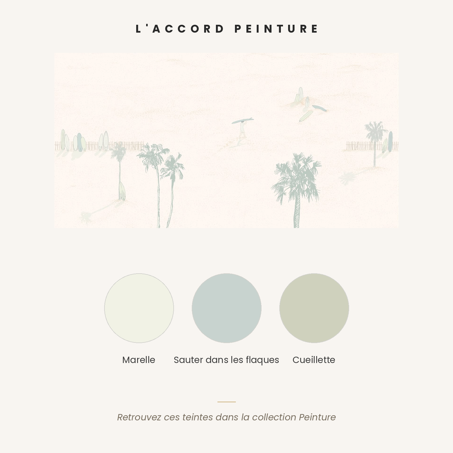 Accord peinture pour le papier peint Carpe Diem — palette bord de mer avec Marelle, Sauter dans les flaques et Cueillette
