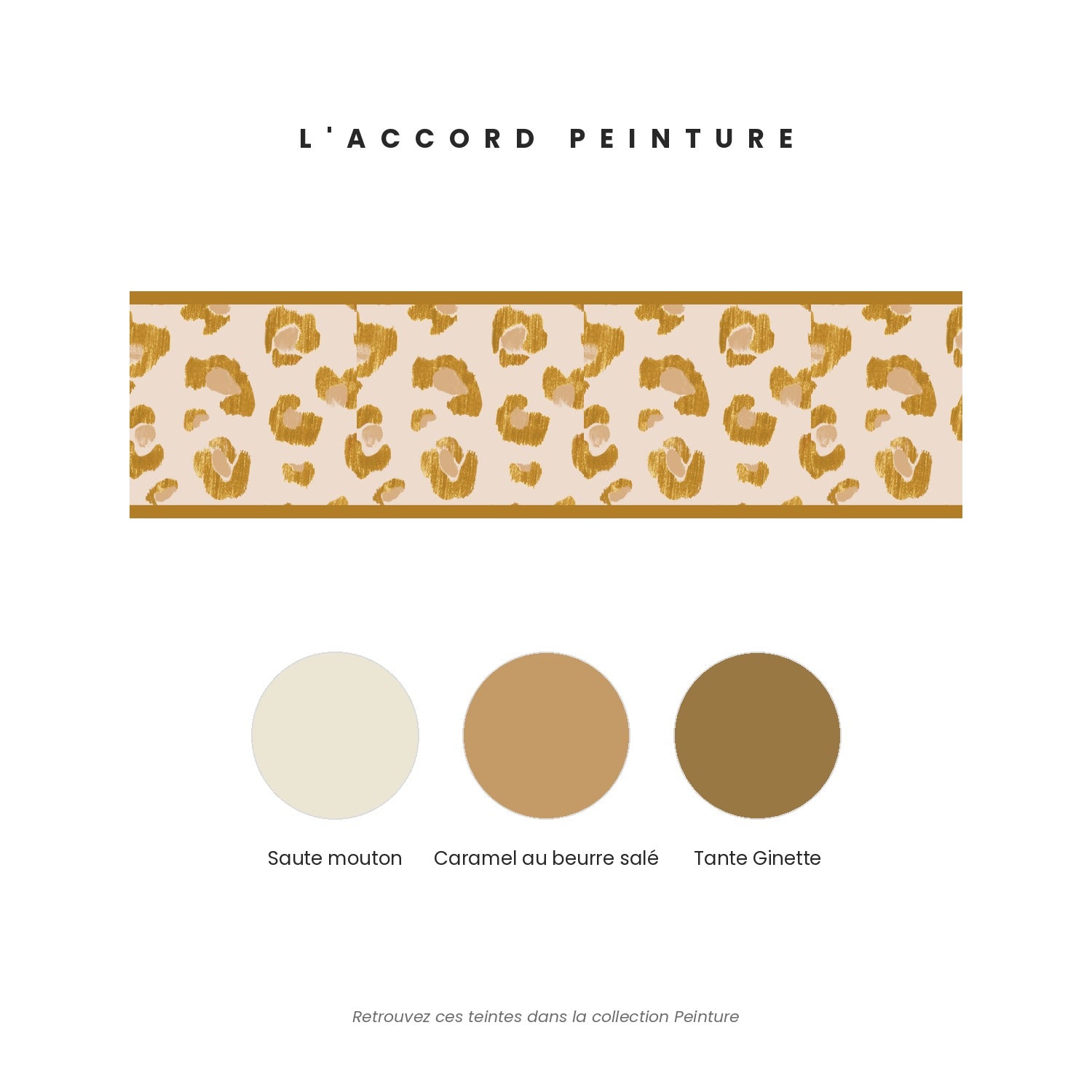 Accord peinture pour la frise Esprit Graou Camel — Saute mouton, Caramel au beurre salé et Tante Ginette.